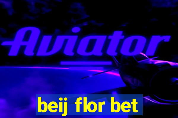 beij flor bet